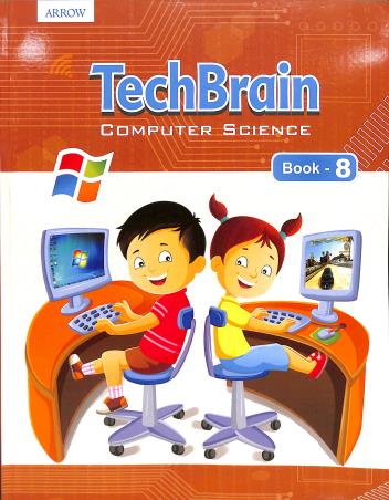 Book cover number 1 for Tech Brain Computer Science Book - 8 written by NC Madhavi, Debi Chatterjee published by Arrow Publications Pvt. Ltd.