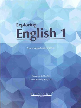 Book cover number 1 for Exploring English 1 (For Undergraduate Students) written by NA published by Foundation Books