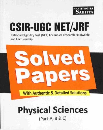 Book cover number 1 for CSIR - UGC NET/JRF Solved Papers Physical Sciences (Part -A, B & C) written by NA published by Sahitya Bhawan
