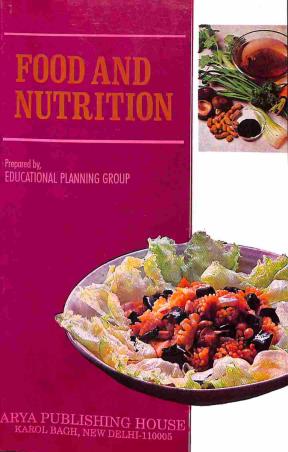 Book cover number 1 for Food And Nutrition written by NA published by Arya Publishing House