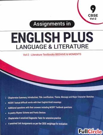 Book cover number 1 for Assignments In English Plus Language & Literature Class 9 Volume 2 (CBSE) written by NA published by Full Circle Education Pvt Ltd