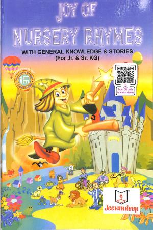 Book cover number 1 for Joy Of Nursery Rhymes General Knowledge & Stories For Jr. & Sr. KG written by NA published by Jeevandeep Edumedia Pvt. Ltd.
