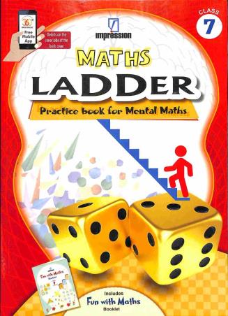 Book cover number 1 for Maths Ladder Practice Book For Mental Maths Class 7 written by NA published by Impression