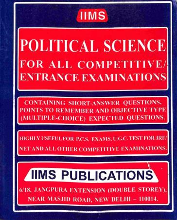 Book cover number 1 for Political Science For All Competitive Entrance Examinations written by NA published by IIMS Publications