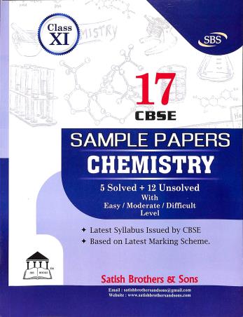 Book cover number 1 for 17 CBSE Sample Papers Chemistry Class 11 written by NA published by Satish Brothers & Sons