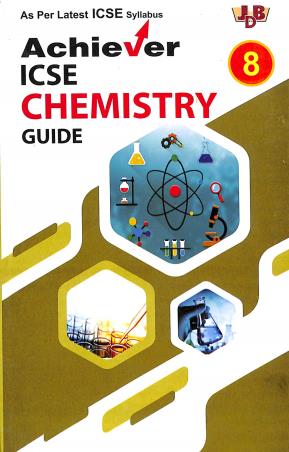 Book cover number 1 for Achiever ICSE Chemistry Guide Class 8 written by NA published by Janta Book Depot (P) Ltd.