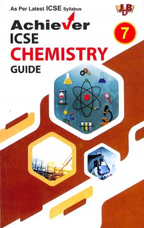 Book cover number 1 for Achiever ICSE Chemistry Guide Class 7 written by NA published by Janta Book Depot (P) Ltd.