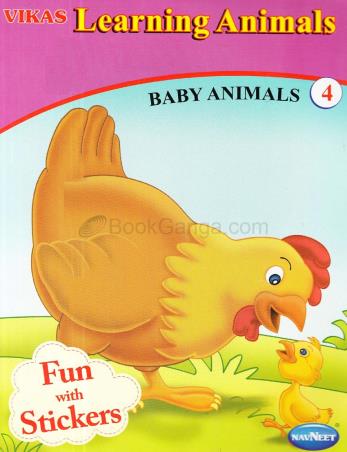 Book cover number 1 for Vikas Learning Animals : Baby Animals 4 (Fun With Stickers) written by NA published by Navneet Education Limited