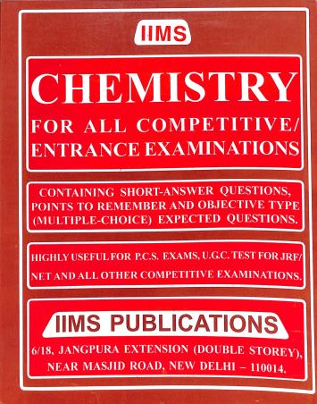 Book cover number 1 for Chemistry For All Competitive / Entrance Examination written by NA published by IIMS Publications