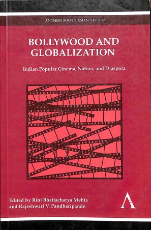 Book cover number 1 for Bollywood And Globalization written by NA published by Anthem Press