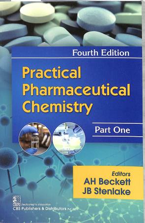 Book cover number 1 for Practical Pharmaceutical Chemistry Part One written by A. H. Beckett, J. B. Stenlake published by CBS Publishers & Distributors Pvt. Ltd.