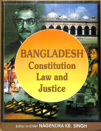 Book cover number 1 for Bangladesh : Constitution Law And Justice written by NA published by Anmol Publications Pvt. Ltd.