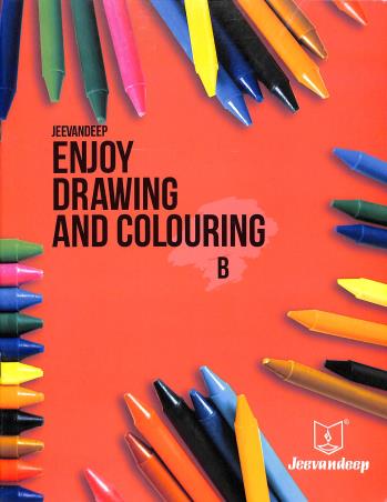 Book cover number 1 for Jeevandeep Enjoy Drawing And Colouring B written by NA published by Jeevandeep Edumedia Pvt. Ltd.