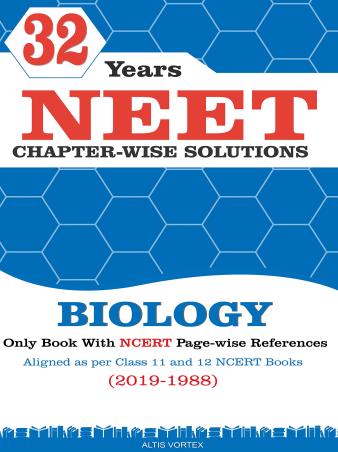 Book cover number 1 for 32 Years NEET Chapter-Wise Solutions Biology (2019 - 1988) written by NA published by Altis Vortex Books & Publications