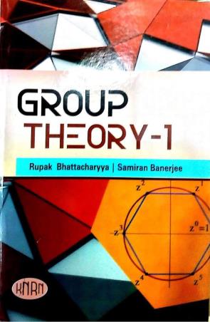 Book cover number 1 for Group Theory 1 written by Rupak Bhattacharyya, Samiran Banerjee published by Kedar Nath Ram Nath