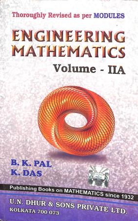Book cover number 1 for Engineering Mathematics Volume 2A (13th Edition) written by B. K. Pal, K. Das published by U. N. Dhur & Sons Private Ltd.