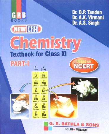 Book cover number 1 for New Era Chemistry Textbook For Class 11 (Part 1,2 & 3) written by O. P. Tandon, A. K. Virmani, A. S. Singh published by G. R. Bathla & Sons