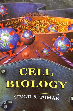 Book cover number 1 for Cell Biology written by S. P. Singh, B. S. Tomar published by Rastogi Publications