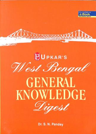 Book cover number 1 for Upkar's West Bengal General Knowledge Digest written by S. N. Pandey published by Upkar Prakashan