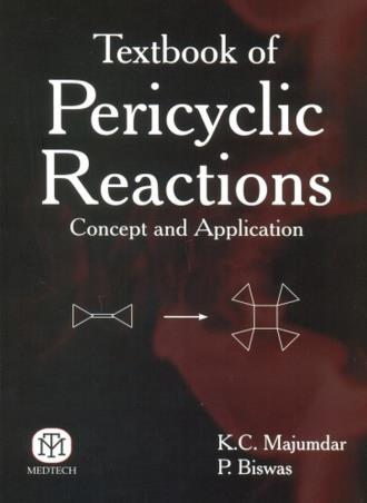 Book cover number 1 for Textbook Of Pericyclic Reactions written by K. C. Majumdar, P. Biswas published by Medtech