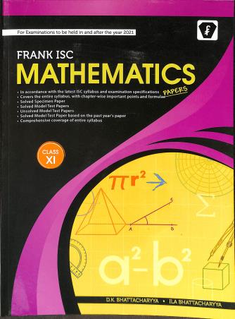 Book cover number 1 for Frank ISC Mathematics Papers Class 11 (2021) written by D. K. Bhattacharyya, Ila Bhattacharyya published by Franksons