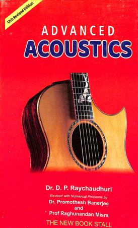 Book cover number 1 for Advanced Acoustics written by D. P. Raychaudhuri published by The New Book Stall