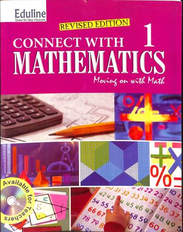 Book cover number 1 for Connect With Mathematics 1 (Moving On With Math) written by Sunitha Nambiar published by Eduline Publishers