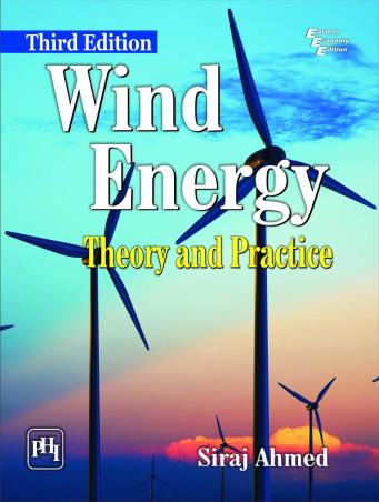 Book cover number 1 for Wind Energy : Theory And Practice written by Siraj Ahmed published by PHI Learning Private Limited