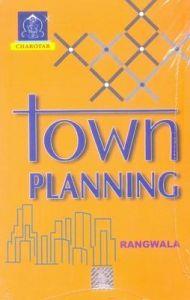 Book cover number 1 for Town Planning written by S. C. Rangwala published by Charotar Publishing House Pvt. Ltd.