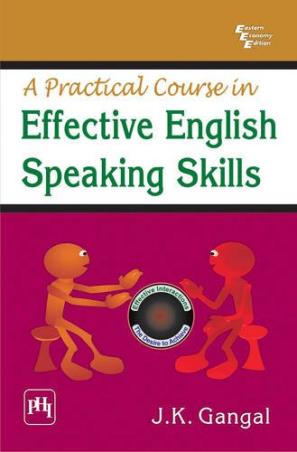 Book cover number 1 for A Practical Course In Effective English Speaking Skills written by J. K. Gangal published by PHI Learning Private Limited