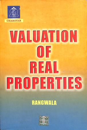 Book cover number 1 for Valuation Of Real Properties written by S. C. Rangwala published by Charotar Publishing House Pvt. Ltd.