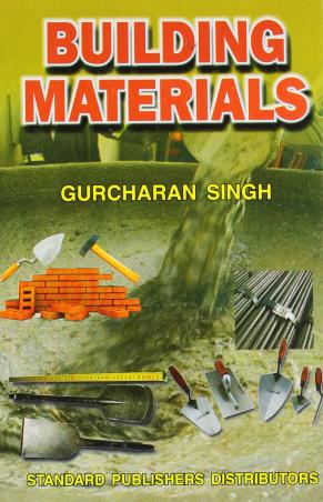 Book cover number 1 for Building Materials written by Gurcharan Singh published by Standard Publishers Distributors