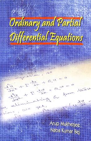Book cover number 1 for Ordinary And Partial Differential Equations written by Arup Mukherjee, NabaKumar Bej published by Shreedhar Prakashani