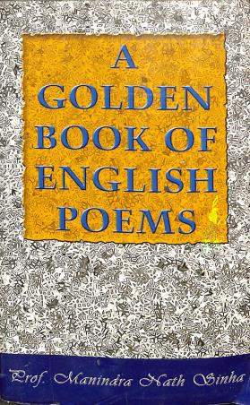 Book cover number 1 for A Golden Book Of English Poems written by Manindra Nath Sinha published by Sreedhar Prakashani