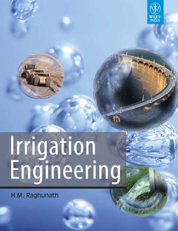Book cover number 1 for Irrigation Engineering written by H. M. Raghunath published by Wiley India Pvt. Ltd.