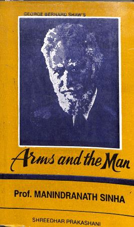 Book cover number 1 for Arms And The Man written by Manindra Nath Sinha published by Sreedhar Prakashani