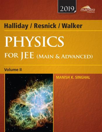 Book cover number 1 for Halliday, Resnick & Walker Physics For JEE (Main & Advanced) Volume 2 written by Manish K. Singhal published by Wiley India Pvt. Ltd.