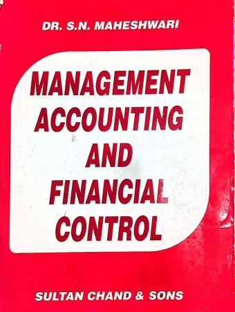 Book cover number 1 for Management Accounting And Financial Control written by S. N. Maheshwari published by Sultan Chand & Sons