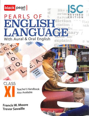 Book cover number 1 for Pearls Of English Language With Aural & Oral English Class 11 written by Francis W. Moore, Trevor Savaille published by Black Pearl