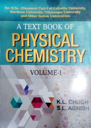 Book cover number 1 for A Textbook Of Physical Chemistry Volume 1 written by K. L. Chugh, S. L. Agnish published by Kalyani Publishers