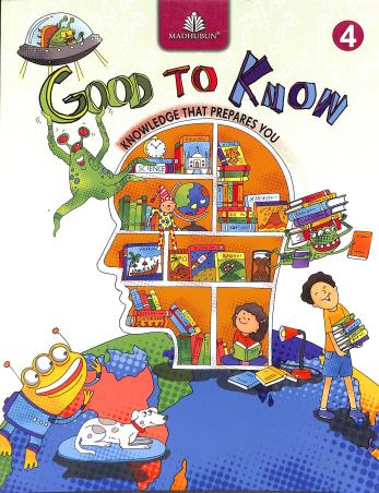 Book cover number 1 for Good To Know 4 written by Shradha Ananda published by Madhubun Educational Books