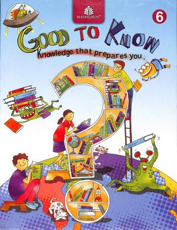 Book cover number 1 for Good To Know 6 written by Shradha Ananda published by Madhubun Educational Books