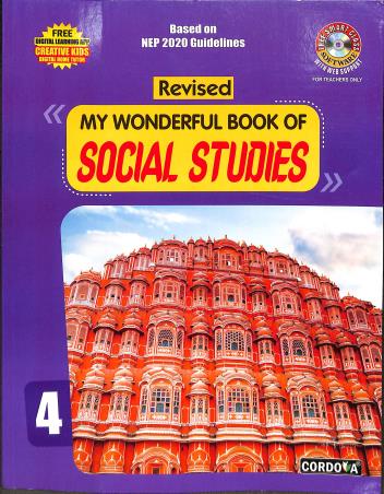 Book cover number 1 for My Wonderful Book Of Social Studies Class 4 written by Geeta Chadha Yadav published by Cordova Publications Pvt. Ltd.