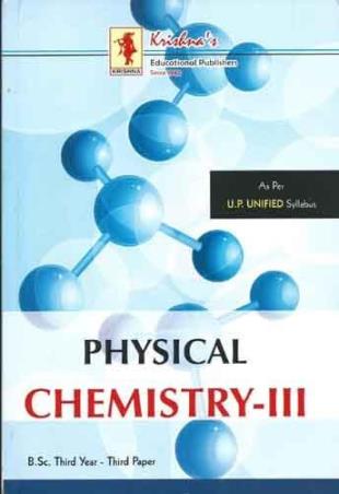 Book cover number 1 for Physical chemistry 3 For B.Sc. Students written by Alok Bariyar, Sudha Goyal published by Krishna Prakashan Media Pvt. Ltd.