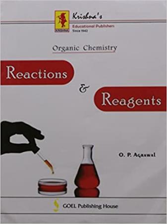 Book cover number 1 for Organic Chemistry Reaction & Reagents written by O. P. Agarwal published by Krishna Prakashan Media Pvt. Ltd.