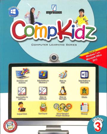 Book cover number 1 for Compkidz Class 3 (Computer Learning Series) written by Gurpreet Bindra published by Impression
