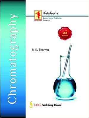 Book cover number 1 for Chromatography written by B. K. Sharma published by Krishna Prakashan Media Pvt. Ltd.