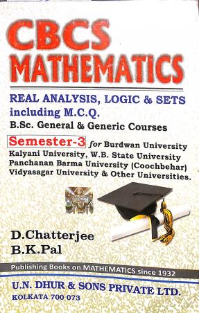 Book cover number 1 for CBCS Mathematics Semester-3 B.Sc General & Generic Courses (Burdwan University) Including MCQ written by B. K. Pal, D. Chatterjee published by U. N. Dhur & Sons Private Ltd.