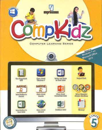 Book cover number 1 for Compkidz Class 5 (Computer Learning Series) written by Gurpreet Kaur published by Impression