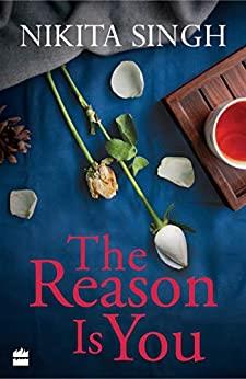 Book cover number 1 for The Reason Is You written by Nitika Singh published by Harper Collins Publishers